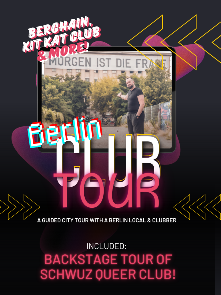 An ad for the Berlin Club Tour which also covers Berlin Pride parties, including Berghain, Kit Kat, a backstage tour of SchwuZ and more!